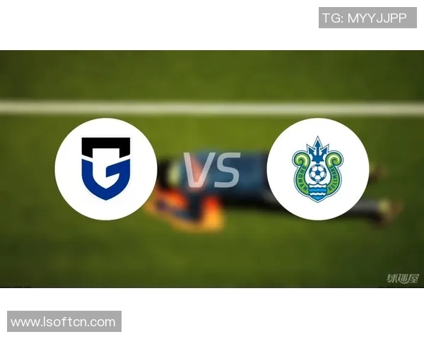 大阪钢巴与湘南海洋精彩对决直播平台推荐与赛事分析 大阪钢巴与湘南海洋精彩对决直播平台推荐与赛事分析