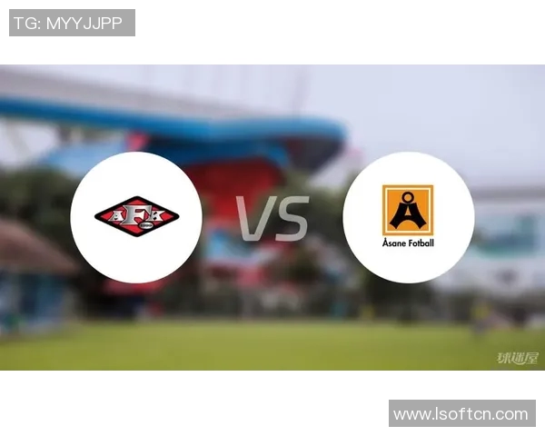 挪威杯精彩对决谢夫队迎战阿萨纳队争夺晋级资格