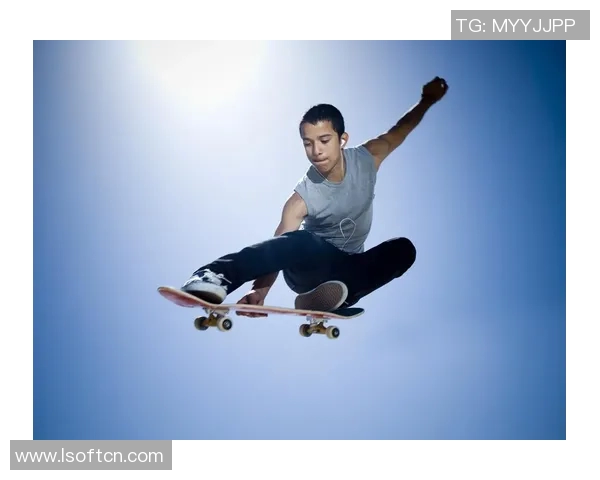 深圳滑板队在极限运动联赛中的力量表现与技术分析 深圳滑板队在极限运动联赛中的力量表现与技术分析